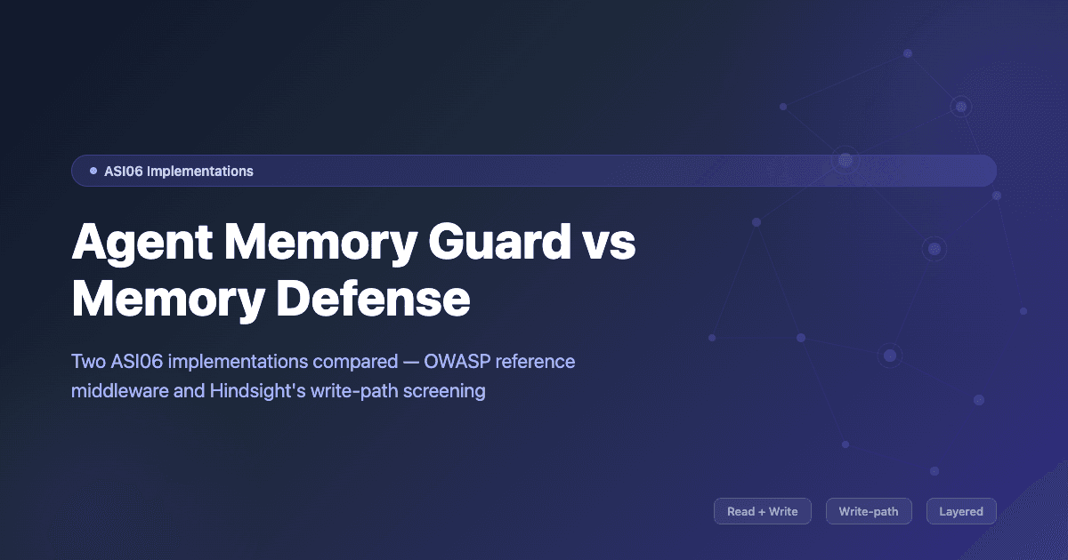 Agent Memory Guard vs Hindsight Memory Defense