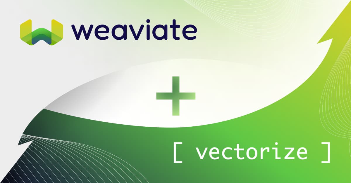 Fresh Embeddings, Zero Effort: Vectorize + Weaviate