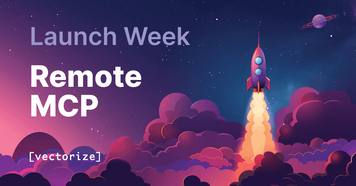 Illustration of a rocket launching into a starry night sky with clouds and a planet in the distance, alongside the text ‘Launch Week – Remote MCP’ and the Vectorize logo.